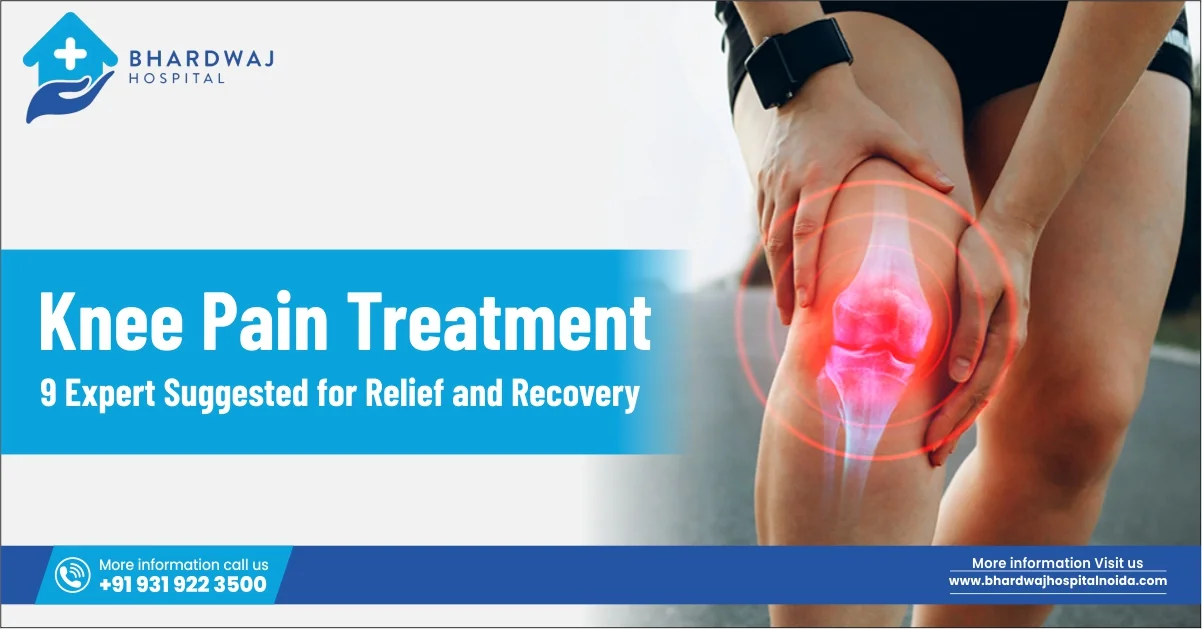 Knee Pain Treatment: 9 Expert-Suggested Tips for Relief and Recovery
